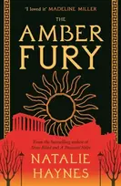KNYGA Natalie Haynes Amber Fury, 'I loved it' Madeline Miller