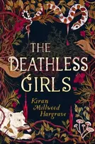 KNYGA Kiran Millwood Hargrave Deathless Girls