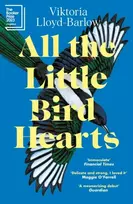 KNYGA Viktoria Lloyd Barlow All the Little Bird-Hearts, Longlisted for the Booker Prize 2023