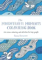 KNYGA Emma Farrarons Mindfulness Moments Colouring Book, Anti-stress Colouring and Activities for Busy People