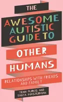 KNYGA Yenn Purkis Awesome Autistic Guide to Other Humans, Relationships with Friends and Family