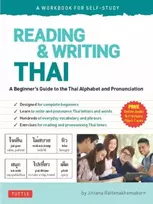 KNYGA Jintana Rattanakhemakorn Reading & Writing Thai: A Workbook for Self-Study, A Beginner's Guide to the Thai Alphabet and Pronunciation (Free Online Audio and Printable Flash Cards)