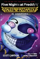 KNYGA Scott Cawthon Somniphobia (Five Nights at Freddy's: Tales from the Pizzaplex #3)