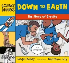 KNYGA Jacqui Bailey Down to Earth, The Story of Gravity