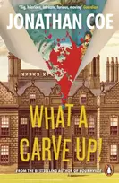 KNYGA Jonathan Coe What a Carve Up!, ‘Everything a novel ought to be: courageous, challenging, funny, sad’ The Times