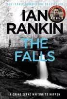 KNYGA Ian Rankin Falls, The number one bestselling series that inspired BBC One’s REBUS