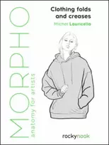 KNYGA Michel Lauricella Morpho: Clothing Folds and Creases, Anatomy for Artists