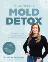 KNYGA Becky Campbell Complete Mold Detox, The Definitive Guide to Your Body from Mold Illness and Mycotoxins