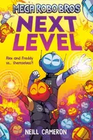 KNYGA Neill Cameron Mega Robo Bros 5: Next Level (a Phoenix Comic Book)