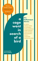 KNYGA Ali Smith Cage Went in Search of a Bird, Ten Kafkaesque Stories