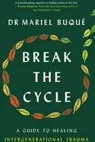 KNYGA Mariel Buque Break the Cycle, A Guide to Intergenerational Trauma
