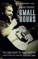 KNYGA Graeme Thomson Small Hours, The Long Night of John Martyn