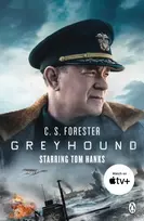 KNYGA C S Forester Greyhound, Discover the gripping naval thriller behind the major motion picture starring Tom Hanks