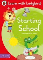 KNYGA Starting School: A Learn with Ladybird Activity Book (3-5 metai), Ideal for home learning (EYFS)