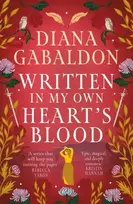 KNYGA Diana Gabaldon Written in My Own Heart's Blood, The gripping and unputdownable historical adventure from the bestselling Outlander series