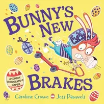 KNYGA Caroline Crowe Bunny's New Brakes, A comedy, chocolate-y caper about a bunny's plan to save Easter!