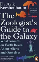 KNYGA Arik Kershenbaum Zoologist's Guide to the Galaxy, What Animals on Earth Reveal about Aliens – and Ourselves