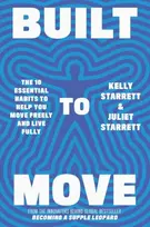 KNYGA Juliet Starrett Built to Move, The 10 essential habits that will help you live a longer, healthier life