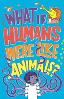 KNYGA Marianne Taylor What If Humans Were Like Animals?