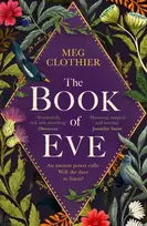 KNYGA Meg Clothier Book of Eve, A beguiling historical feminist tale – inspired by the undeciphered Voynich manuscript
