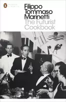 KNYGA Filippo Tommaso Marinetti The Futurist Cookbook