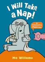KNYGA Mo Willems I Will Take a Nap!