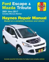 KNYGA Editors of Haynes Manuals Ford Escape & Mazda Tribute 2001 Thru 2017 Haynes Repair Manual, Includes Mercury Mariner & Ford Kuga