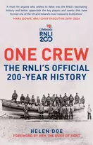 KNYGA Helen Doe One Crew: The RNLI's Official 200-Year History