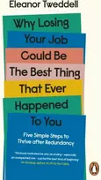 KNYGA Eleanor Tweddell Why Losing Your Job Could be the Best Thing That Ever Happened to You, Five Simple Steps to Thrive after Redundancy