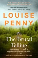 KNYGA Louise Penny Brutal Telling, thrilling and page-turning crime fiction from the author of the bestselling Inspector Gamache novels
