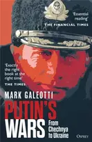 KNYGA Mark Galeotti Putin's Wars, From Chechnya to Ukraine
