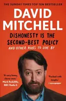 KNYGA David Mitchell Undifferentiated Dishonesty is the Second-Best Policy, And Other Rules to Live By