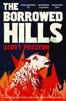 KNYGA Scott Preston Borrowed Hills, 'A sucker-punch of a novel' Guardian