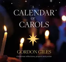 KNYGA Gordon Giles Calendar of Carols, Christmas reflections, prayers and songs of praise