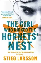 KNYGA Stieg Larsson Girl Who Kicked the Hornets' Nest, The third unputdownable novel in the Dragon Tattoo series - 100 million copies sold worldwide