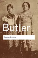 KNYGA Judith Butler Gender Trouble, Feminism and the Subversion of Identity