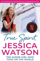 KNYGA Jessica Watson True Spirit, The Aussie girl who took on the world