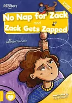KNYGA Georgie Tennant; Lily Fossett No Nap for Zack and Zack Gets Zapped