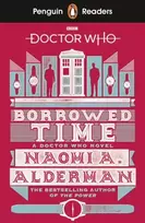 KNYGA Naomi Alderman Penguin Readers Level 5: Doctor Who: Borrowed Time (ELT Graded Reader), Abridged Edition