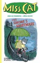 KNYGA Jean Luc Fromental Miss Cat: The Gnome’s Nightmare
