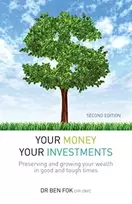 KNYGA Ben Fok Your Money Your Investments, Preserving and growing your wealth in good and tough times