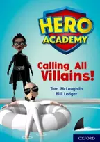 KNYGA Tom Mclaughlin Hero Academy: Oxford Level 10, Baltas Book Band: Calling All Villains!