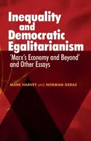 KNYGA Norman Geras Inequality and Democratic Egalitarianism, 'Marx's Economy and Beyond' and Other Essays