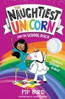 KNYGA Pip Bird Naughtiest Unicorn and the School Disco