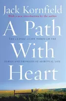 KNYGA Jack Kornfield Path With Heart, The Classic Guide Through The Perils And Promises Of Spiritual Life