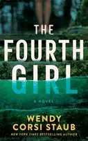 KNYGA Wendy Corsi Staub Fourth Girl, A Novel