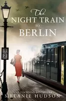 KNYGA Melanie Hudson Night Train to Berlin