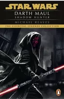 KNYGA Michael Reaves Star Wars: Darth Maul Shadow Hunter