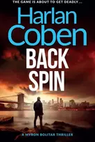 KNYGA Harlan Coben Back Spin, From the Number One bestselling creator of the hit Netflix series Missing You