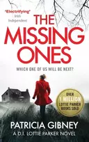 KNYGA Patricia Gibney Missing Ones: An absolutely gripping thriller with a jaw-dropping twist